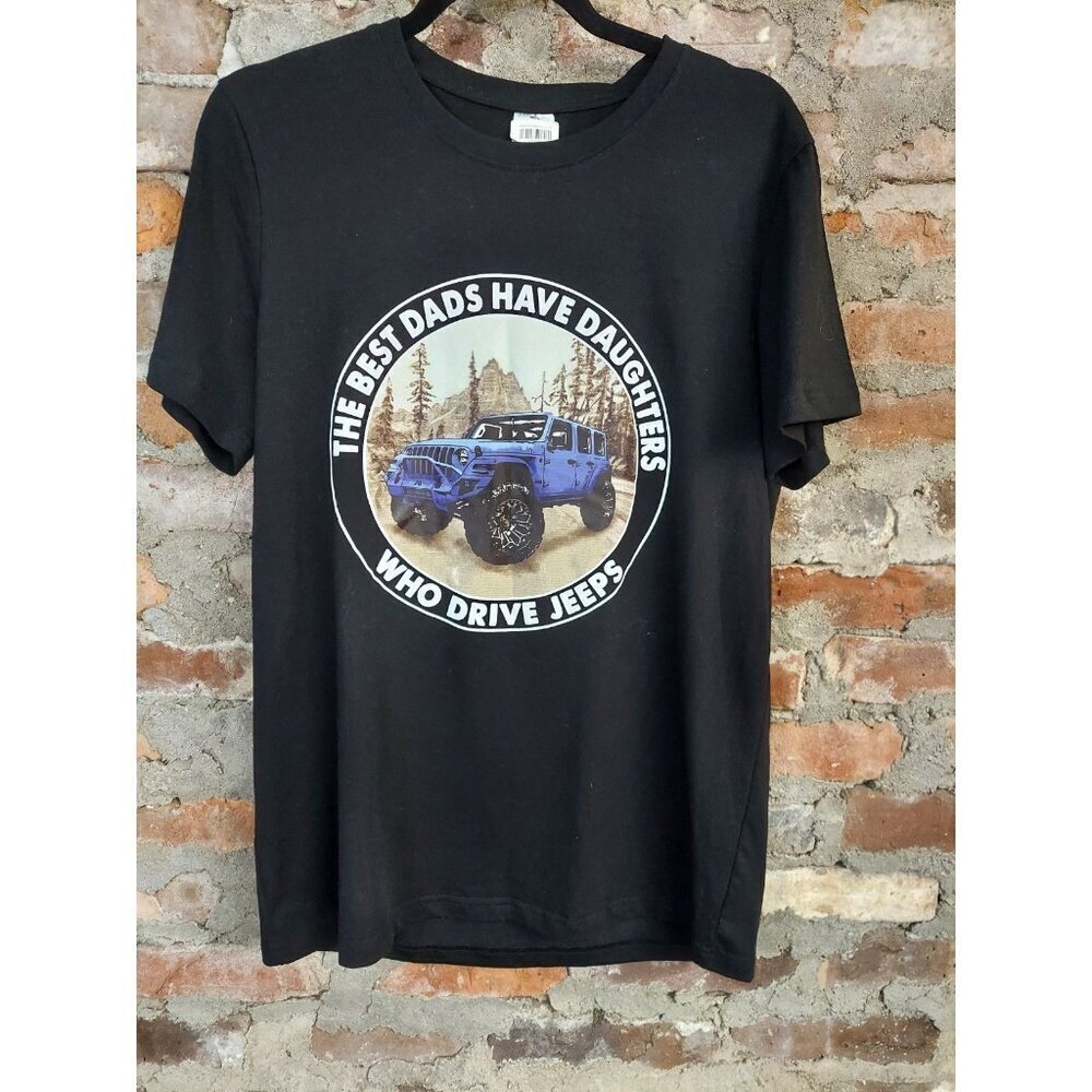 Best Dads Have Daughters Who Drive Jeeps Shirt Mens Sz L Black T-Shirt U